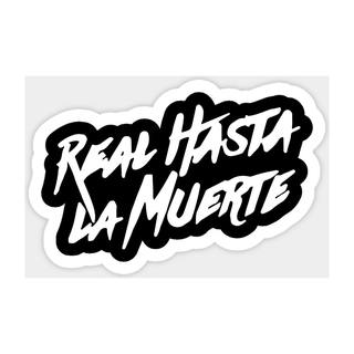 Calcamonias/Estampas Sticker Real hasta la muerte