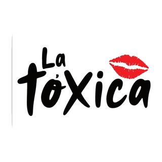 Calcamonias/Estampas Sticker La toxica