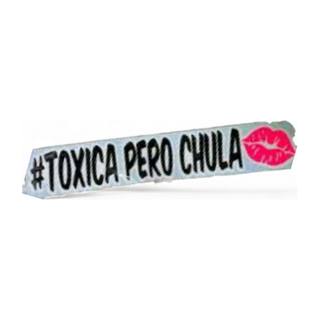 Calcamonias/Estampas Sticker Toxica pero chula